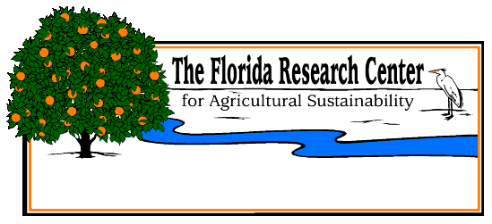 The Florida Research Center for Agricultural Sustainability, Inc (FLARES)
